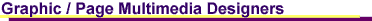Graphic / Page / Mulitmedia Designers